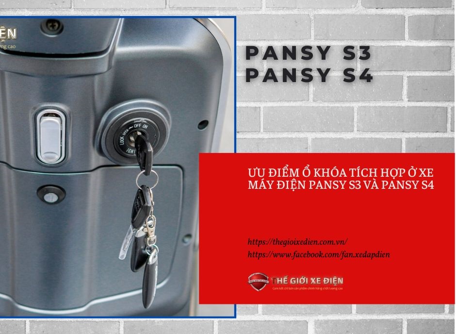 Ưu điểm ổ khóa tích hợp ở xe máy điện Pansy S3 và Pansy S4