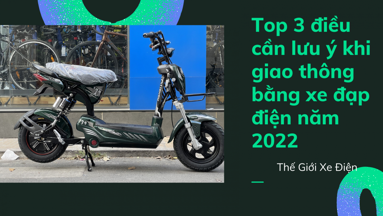 Top 3 điều cần lưu ý khi giao thông bằng xe đạp điện năm 2022