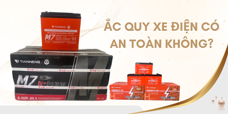 ắc quy xe điện có an toàn không