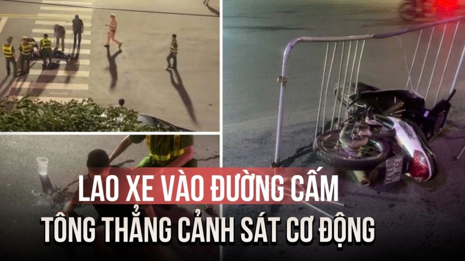 Chân dung 2 nam thanh niên thông chốt tông vào cảnh sát cơ động.
