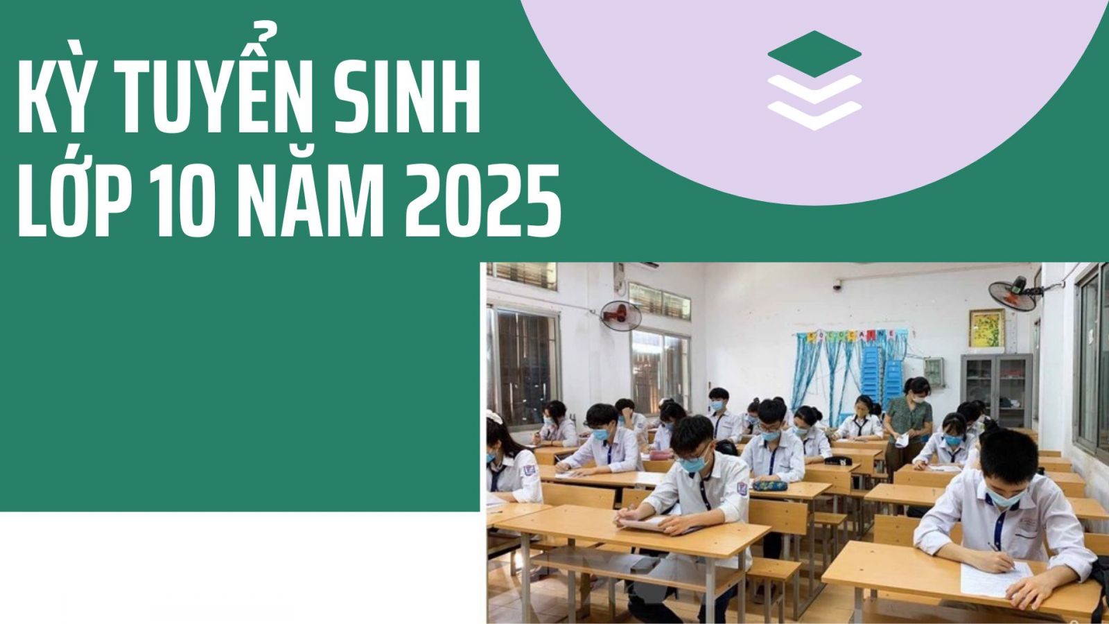 KỲ TUYỂN SINH LỚP 10 NĂM 2025