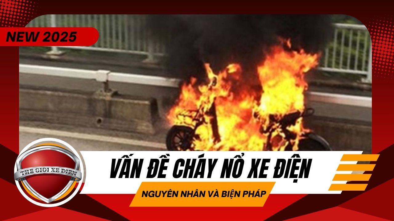 vấn đề cháy nổ xe điện hiện nay