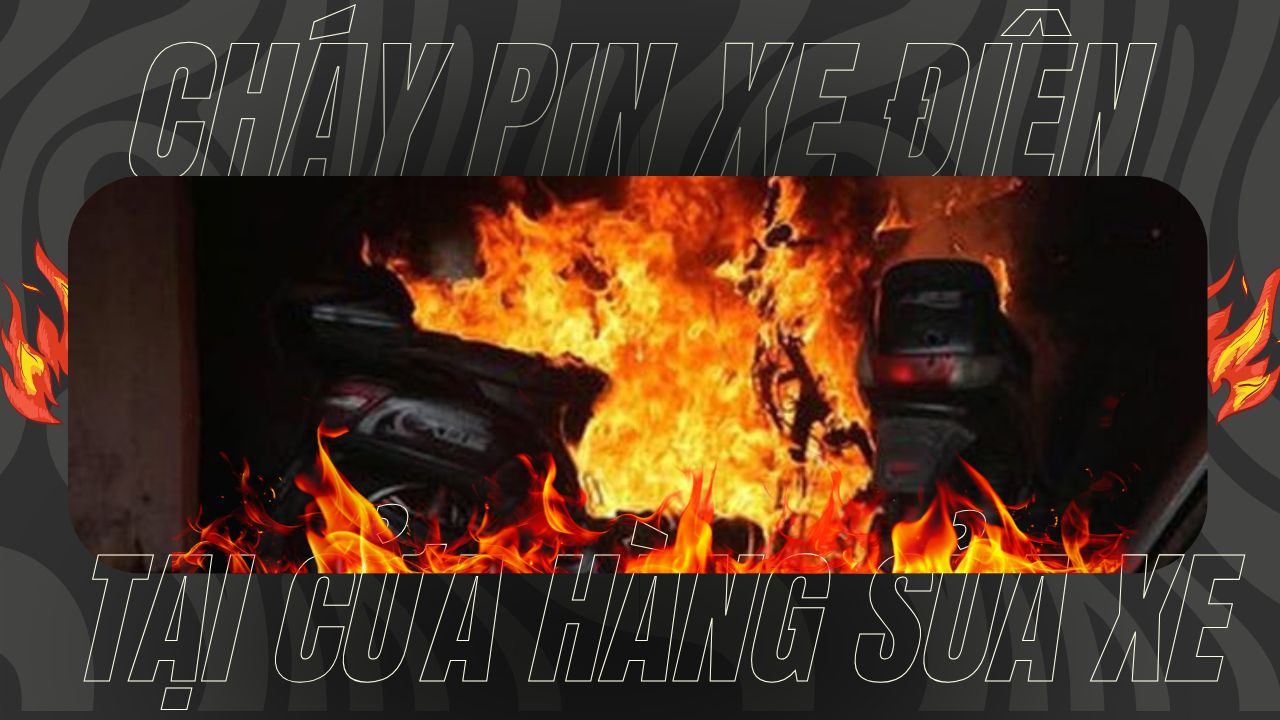 cháy pin xe điện tại cửa hàng sửa xe