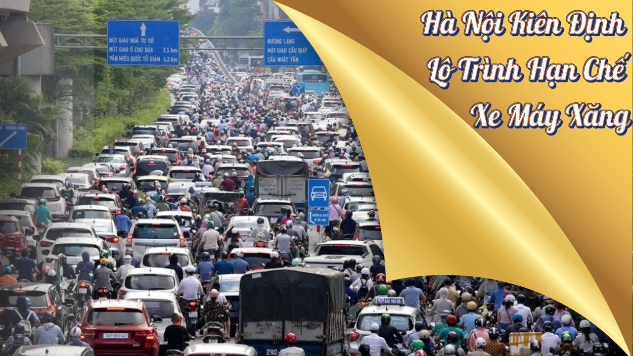 Hà Nội Kiên Định Lộ Trình Hạn Chế Xe Máy