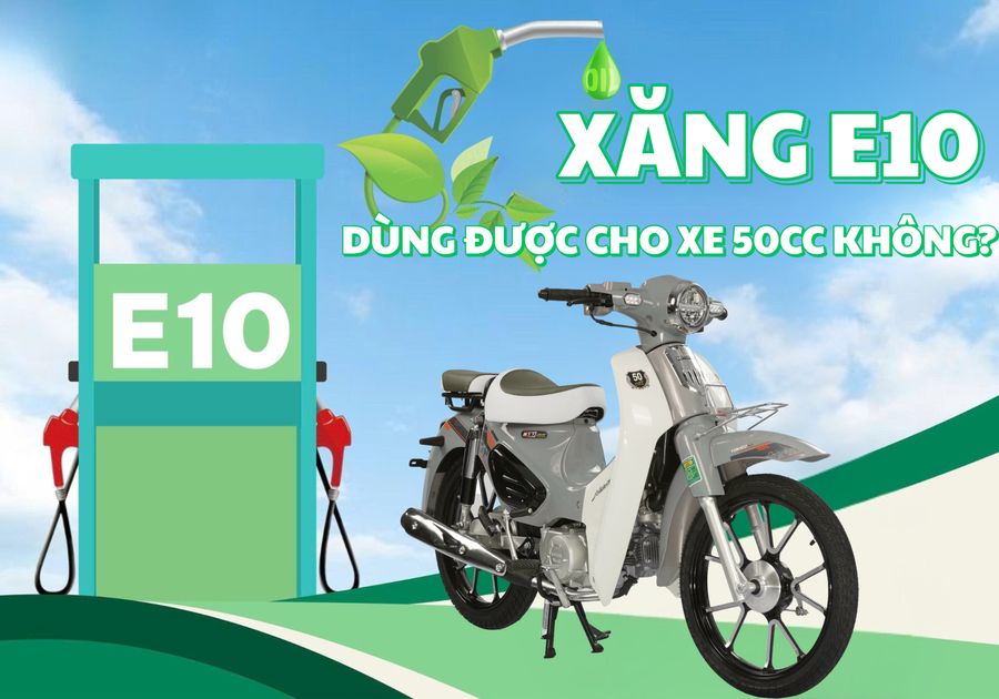 xăng e10 ảnh hưởng tới xe máy 50cc không
