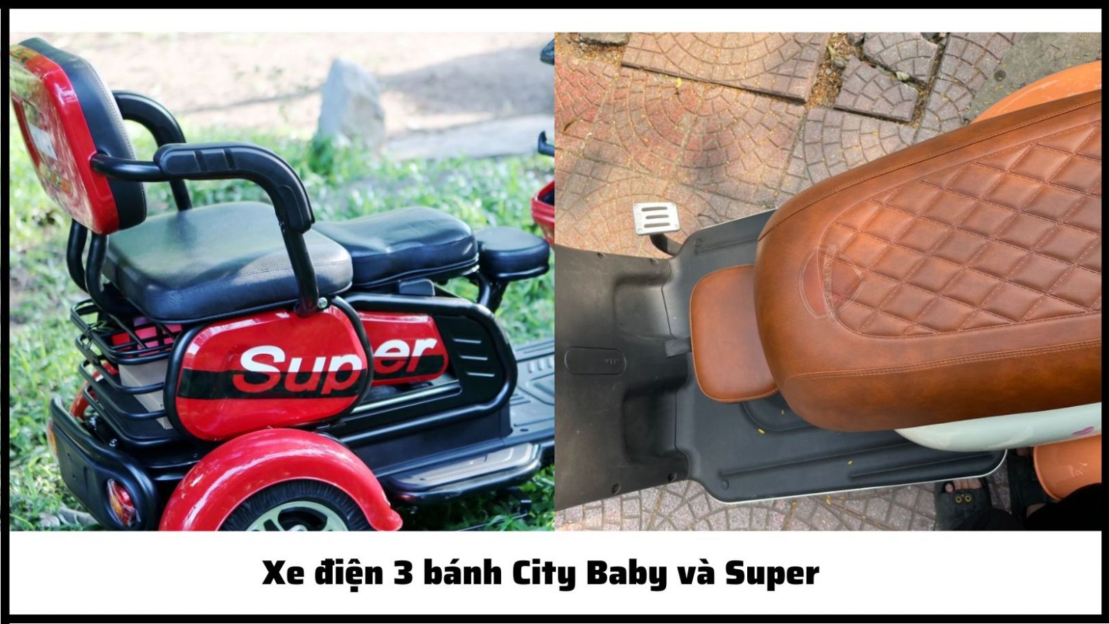 Xe điện 3 bánh City Baby và Super 