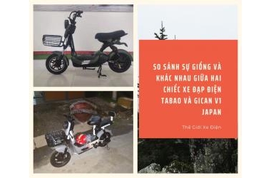 So sánh sự giống và khác nhau giữa hai chiếc xe đạp điện Tabao và Gican V1 Japan