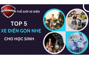 Top 5 xe điện gọn nhẹ cho học sinh: An toàn và tiện lợi