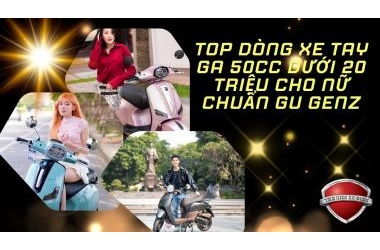 TOP dòng xe tay ga 50cc dưới 20 triệu cho nữ chuẩn gu GenZ