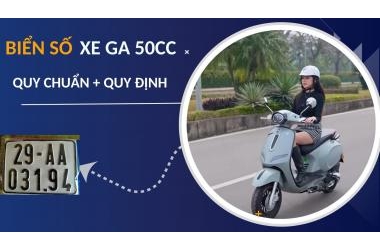 ​​​​​Biển số xe ga 50cc và tất tần tật thông tin cần nằm lòng để tránh bị phạt