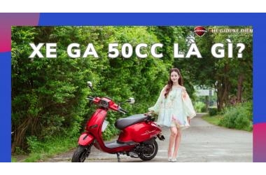 Xe ga 50cc là gì? Siêu phẩm vàng trong làng đúng gu của thế hệ Gen Z