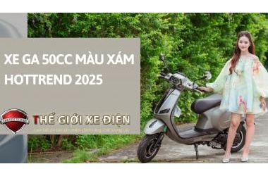 Xe ga 50cc màu xám - Tiết kiệm nhiên liệu, phù hợp với mọi đối tượng