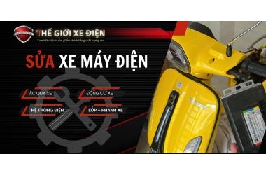 Sửa xe máy điện chuyên nghiệp, uy tín, tận tâm - Thế giới xe điện cam kết giá tốt