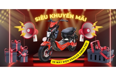 Chương trình khuyến mãi khi mua xe máy điện Osakar Xmen Pro trong tháng này