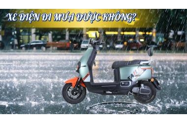 Giải đáp thắc mắc vấn đề xe điện đi mưa được không?