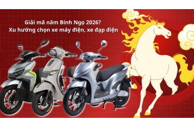 Giải mã năm Bính Ngọ 2026? Xu hướng chọn xe máy điện, xe đạp điện trong năm Bính Ngọ