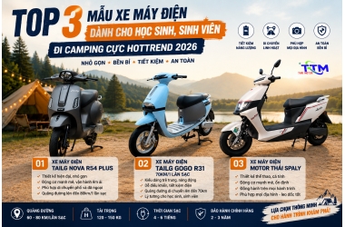 TOP 3 MẪU XE MÁY ĐIỆN DÀNH CHO HỌC SINH, SINH VIÊN ĐI CAMPING CỰC HOTTREND 2026