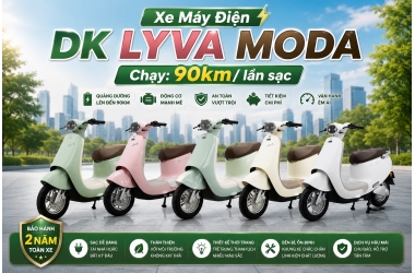 XE MÁY ĐIỆN DK LYVA MODA (CHẠY 90KM/LẦN SẠC) – MẪU XE ĐIỆN THANH LỊCH CHO CUỘC SỐNG ĐÔ THỊ HIỆN ĐẠI