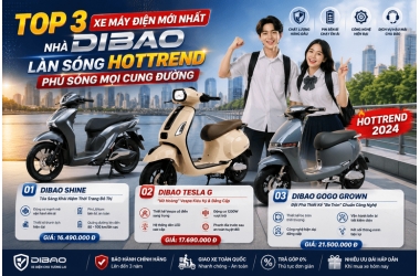 Top 3 Xe Máy Điện Mới Nhất Nhà Dibao – Làn Sóng HOTTREND Phủ Sóng Mọi Cung Đường